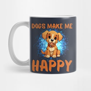 Cute pet lovers Dogs Make me Happy Good vibes Frit-Tees Mug